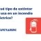Qué tipo de extintor se usa en un incendio eléctrico